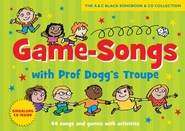 Game Songs With Professor Doggs Troupe