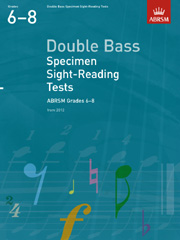 ABRSM: Double Bass Specimen Sight-Reading Tests - Grades 6-8 (From 2012). Sheet Music