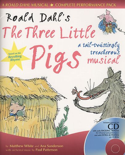 Three Little Pigs (Roald Dahl) - Ana Sanderson and Matthew White