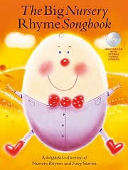 The Big Nursery Rhyme Songbook. Voice Sheet Music, CD