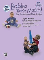 Babies Make Music! for Parents and their Babies (Book and CD) - Lynn Kleiner