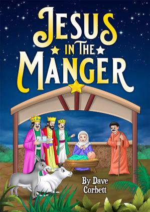 Jesus In The Manger - By Dave Corbett
