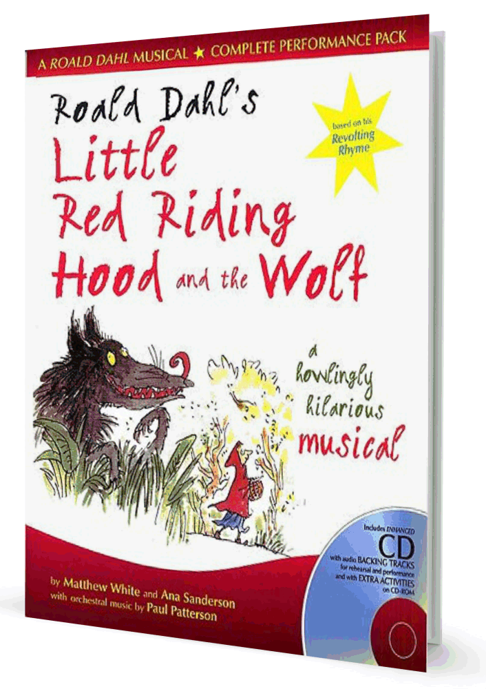 RED RIDING HOOD AND THE WOLF (ROALD DAHL) by ANA SANDERSON AND MATTHEW WHITE | All Year Round Musical Play A and Black | 9780713669589