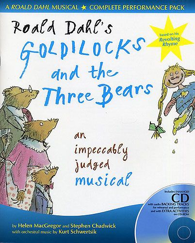 Goldilocks and the Three Bears (Roald Dahl) - By Helen MacGregor and ...